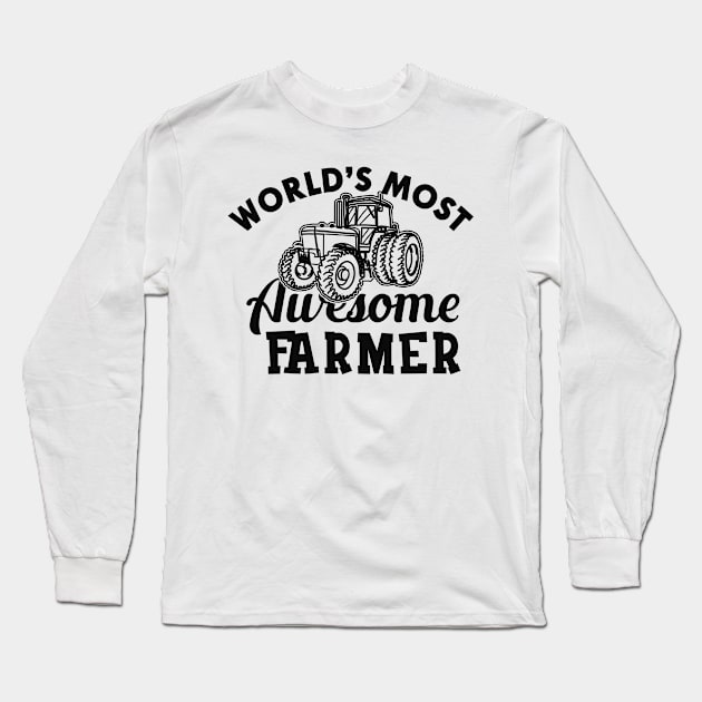 Farmer - World's most awesome farmer Long Sleeve T-Shirt by KC Happy Shop